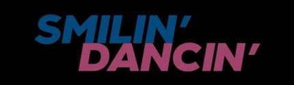 smilin dancin